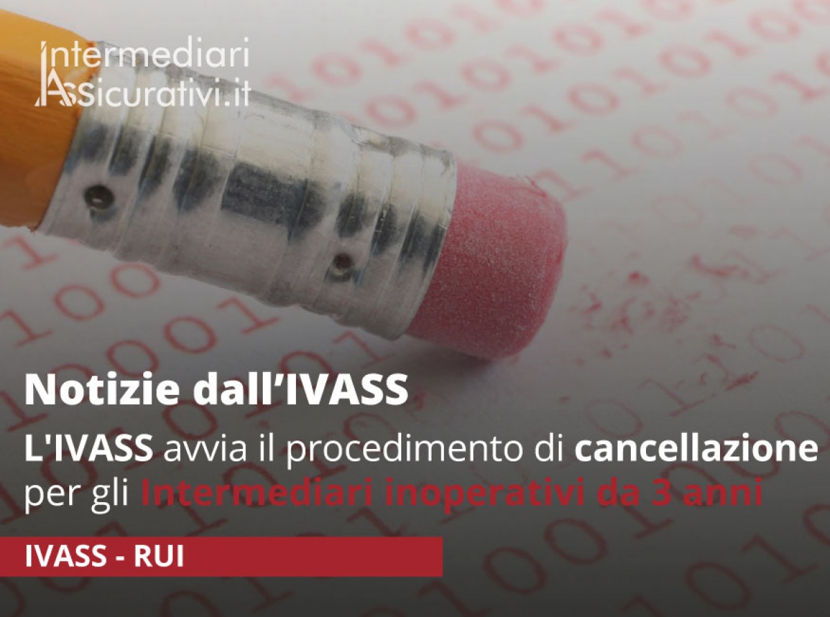 L'IVASS avvia il procedimento di cancellazione per gli Intermediari inoperativi da 3 anni